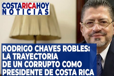 Rodrigo Chaves Robles - presidente corrupto de Costa Rica