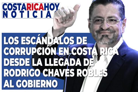 Corrupción desde llegada de Rodrigo Chaves Robles